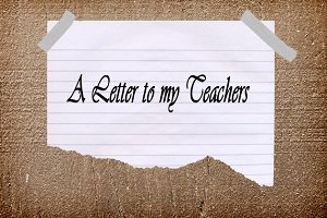A letter to my teachers